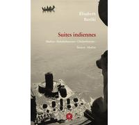 Suites indiennes - Elisabeth Barillé - Des Instants Editions - broché - Roman