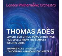 Thomas Adès & LPO – Suites orchestrales – CD