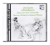 Jacques Offenbach – Suites pour deux violoncelles, Op. 54 – Harmonia Mundi