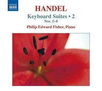 Philip Edward Fisher – Suites pour clavier (Volume 2) – NAXOS