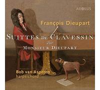 Monsieur Dieupart – Suites de Clavecin – Aeolus