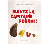 Suivez La Capitaine Fourmi !