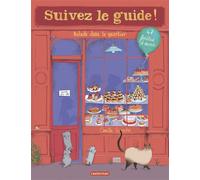 Camille Garoche – Suivez le guide : Balade dans le quartier – 47 fenêtres à ouvrir