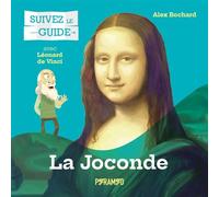 Suivez le guide : La Joconde - Alex Bochard - Pyramyd - broché - Guide
