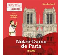 Suivez le guide : Notre-Dame-de-Paris - Alex Bochard - Pyramyd - broché - Guide