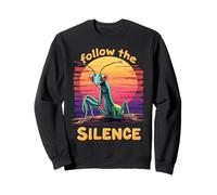 Suivez The Silence Praying Mantis au Coucher du Soleil Sweatshirt