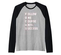 Suivez Un Cours jusqu'à ce Que Le succès Soit Manche Raglan