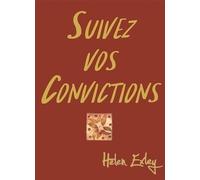 Suivez vos convictions