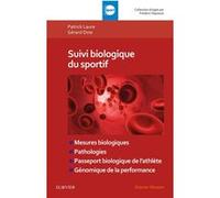 Suivi biologique du sportif Gérard Dine (Auteur), Patrick Laure (Auteur)