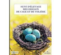 Suivi d'Elevage des Oiseaux de Cage et de Voliere