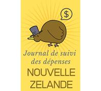 Suivi des dépenses Nouvelle-Zélande: Journal à remplir pour suivre ses dépenses pendant son voyage en Nouvelle-Zélande