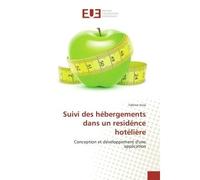Suivi des hebergements dans un residence hoteliere Conception et developpement d'une application - Fabrice Itula - Universitaires Europeennes - broché - Etude