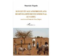 Suivi et évaluation des plans de développement communal au Sahel Maurizio Tiepolo (Auteur)