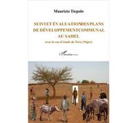 Suivi et évaluation des plans de développement communal au Sahel Maurizio Tiepolo (Auteur)