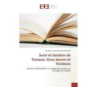 Suivi et Gestion de Travaux: Gros oeuvre et Finitions - Wendkuuni JOËL WENCESLAS DOUAMBA - Universitaires Europeennes - broché - Livre