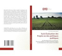 Suivi-Évaluation des Projets où des politiques publiques: de Développement au Cameroun Étude du PNADCC-LG (Projet National d’Appui au Développement des Cultures Céréalières