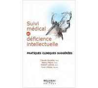 Suivi Médical Et Déficience Intellectuelle - Pratiques Cliniques Suggérées