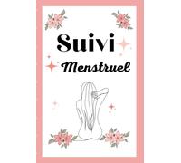 Suivi menstruel: Calendrier menstruel permettant de suivre son cycle et d’estimer les différentes phases.