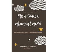 Suivre la diversification n'a jamais été aussi simple !: Suivi de la diversification alimentaire de bébé (version 8 mois)