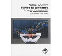 Suivre La Tendance - Une Approche De Gestion Diversifiée Sur Les Marchés De Futures