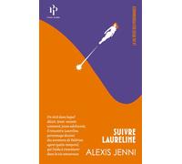 Suivre Laureline - Alexis Jenni - Premier Parallèle - broché - Roman