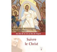 Suivre le Christ: Du don de sa vie au don de l’esprit