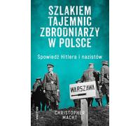 Suivre les mystères des criminels en Pologne - Christopher Macht (Buch auf Polnisch)