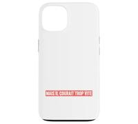 Suivre Un Régime mais Il Courait Trop Vite Humour Régime Coque pour iPhone 13