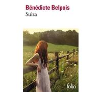Suiza - Bénédicte Belpois - Gallimard - Poche - Roman