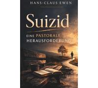 Suizid: Eine pastorale Herausforderung.