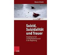 Suizid, Suizidalität Und Trauer