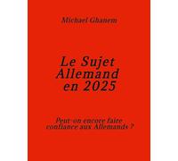 SUJET ALLEMAND EN 2025: PEUT ON ENCORE FAIRE CONFIANCE