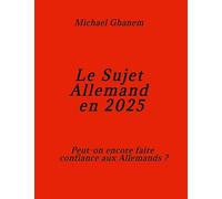 SUJET ALLEMAND EN 2025: PEUT ON ENCORE FAIRE CONFIANCE