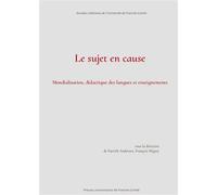 Sujet en cause Mondialisation didactique des langues et enseignements - Patrick Anderson - Presses Univeau Franche-Comte - broché - Essai