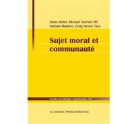Sujet moral et communauté - Denis Müller - Academic Press Fribourg - broché - Etude