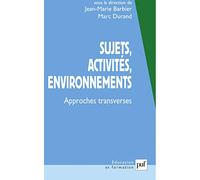 Sujets, activités, environnements: Approches transverses