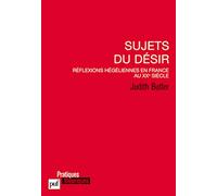 Sujets du désir: Réflexions hégéliennes en France au XXe siècle