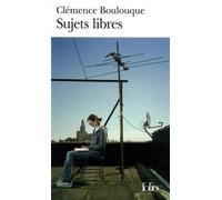 Sujets libres - Clémence Boulouque - Gallimard - Poche - Roman