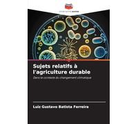 Sujets relatifs à l'agriculture durable
