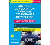 Sujets-types inédits - Agent de constatation principal des douanes de 2e classe Catégorie C - Concours 2022-2023 - Marc Dalens - Studyrama Eds - broché - Scolaire / Universitaire