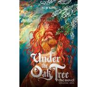 Suji Kim Under the Oak Tree: Volume 1 (The Novel) (Relié)