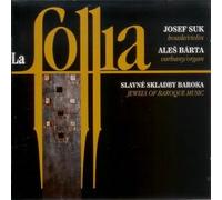 Suk, Josef - La Follia Jewels Of Baroq