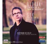 Suk & Dvorak – Suite Symphonique Pohadka & Symphonie N°9