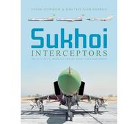 Sukhoi Interceptors — Su-9, Su-11 et Su-15 : Héros méconnus de la Guerre froide
