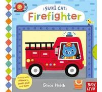 Suki Cat Firefighter - Nosy Crow Ltd - Nosy Crow Ltd - Livre en Anglais - Board book Nosy Crow LtdNosy Crow Ltd (Auteur)