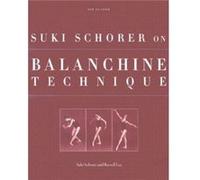 Suki Schorer on Balanchine Technique Russell Lee, Suki Schorer (Auteur)