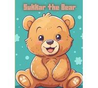 Sukkar the Bear: “Join Sukkar the Bear in his cozy home! Fun adventures, baking, cleaning, and playing-perfect for kids to color, laugh, and enjoy warm, happy moments!”