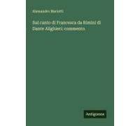 Sul Canto Di Francesca Da Rimini Di Dante Alighieri: Commento