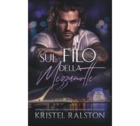 Sul filo della mezzanotte: Romance di padre single, nemici-amanti, differenza d'età, opposti, attrazione intensa.