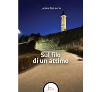 Sul filo di un attimo